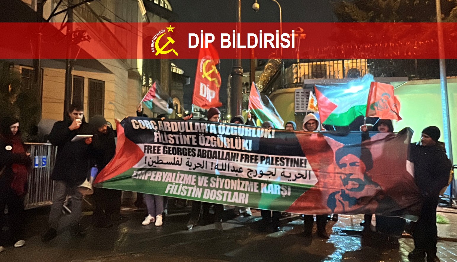 17 Temmuz’da Corç Abdullah yoldaşı emperyalizmin elinden söküp alalım!