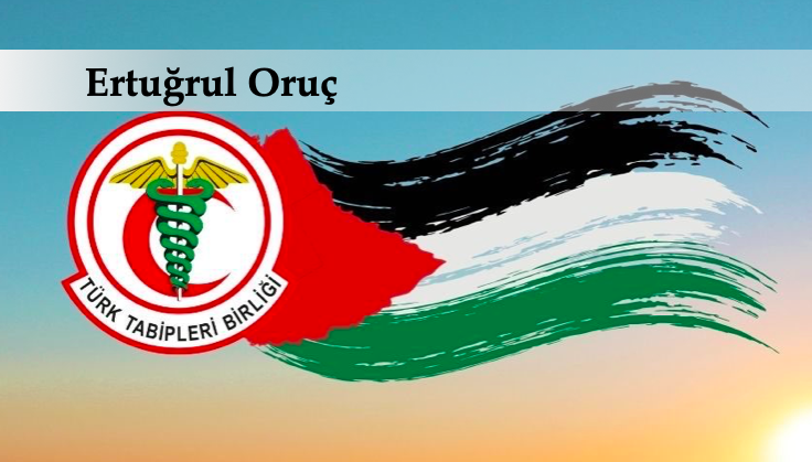 İsrail’e yaptırımlar devam etmeli, bunlar sağlık alanını da kapsamalı! 