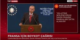 Erdoğan Fransız Malları boykot