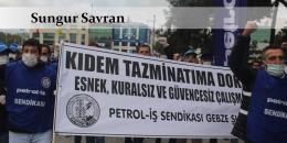 Haydi şimdi de savunsanıza esnekliği, liberal “sosyalistler”!